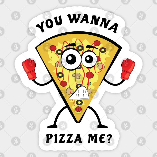 You Wanna Pizza Me? - Funny Illustration Sticker by DesignWood Atelier